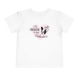 My Frenchie Is My Valentine Toddler Tee — Personalized French Bulldog Valentine Shirt